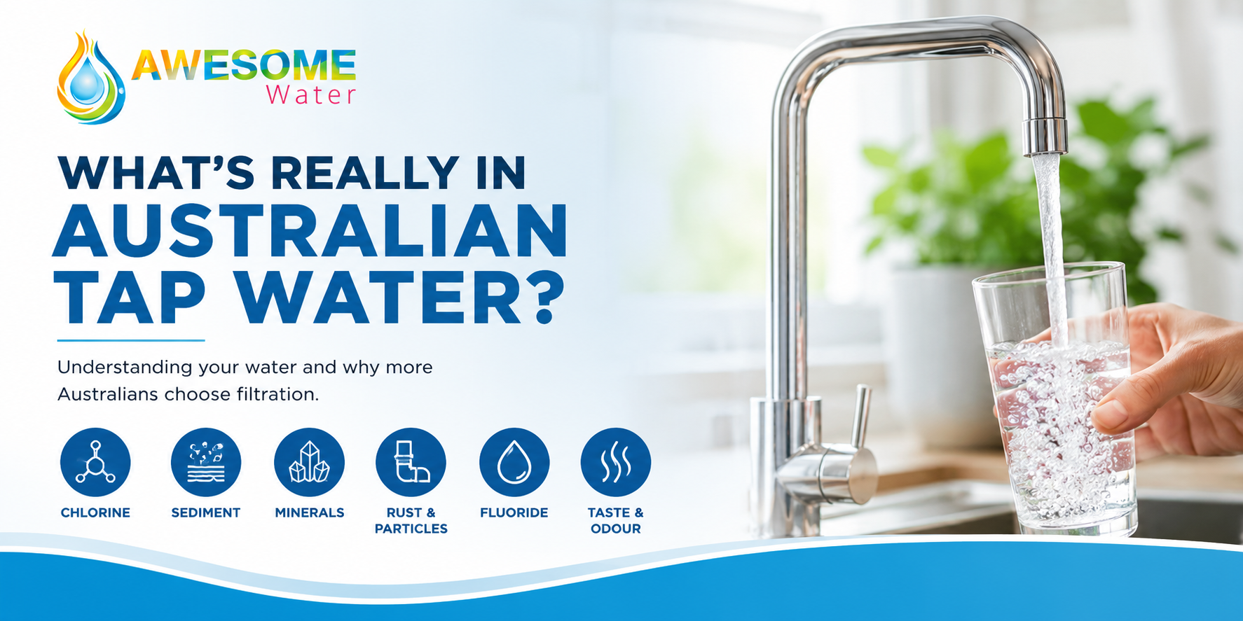 What’s Really In Australian Tap Water? - Awesome Water | Awesome Water®