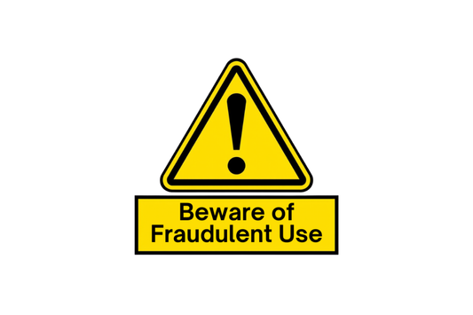 Beware of Fraudulent Use Warning Sign