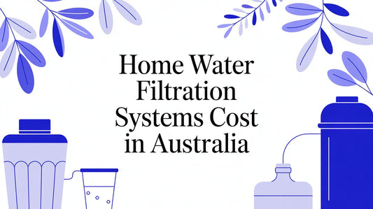 Home Water Filtration Systems Cost in Australia