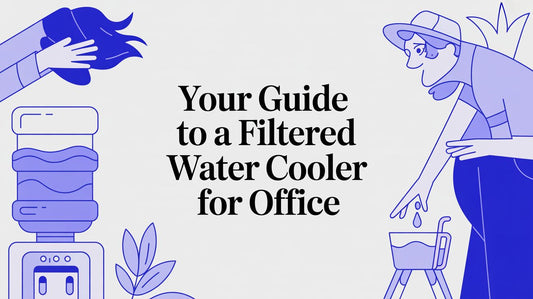 Your Guide to a Filtered Water Cooler for Office