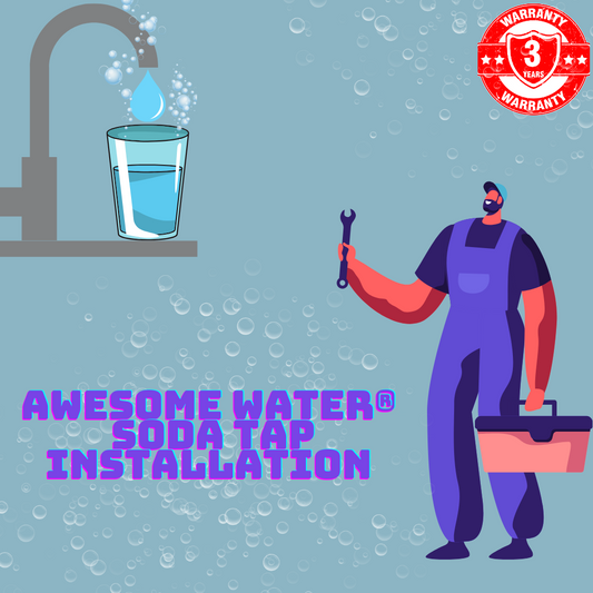 Awesome Water® - Soda Tap - Professional Installation - Awesome Water