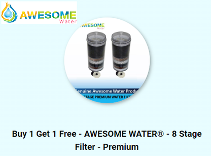 Buy 1 Get 1 Free - AWESOME WATER® - 8 Stage Filter - Premium - Awesome Water