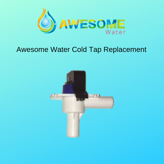 AWESOME WATER - Cold Tap Replacement - Awesome Water